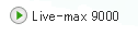 Live-max 9000